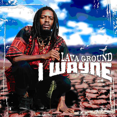 I Wayne - Lava Ground (2 LP)