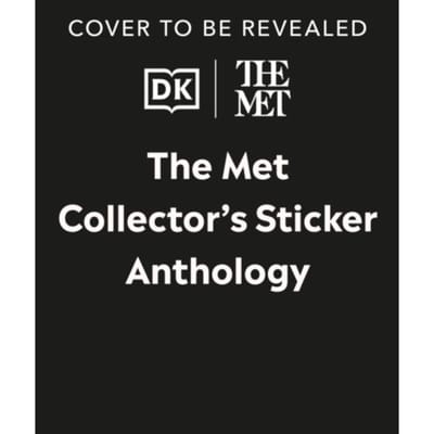 The Met Collector's Sticker Anthology - Dk The Met - DK