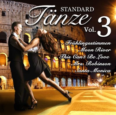 Tango & Foxtrott & Walzer - Standardtänze Vol. 3