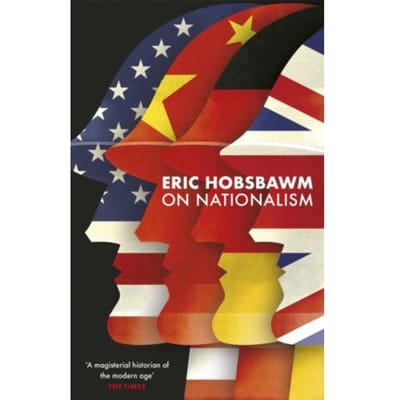 On Nationalism - Eric Hobsbawm