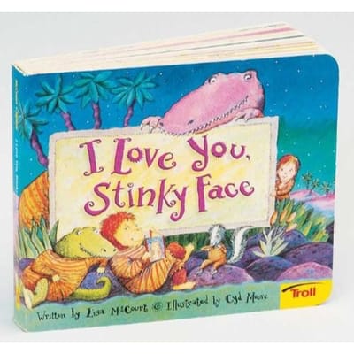 I Love You, Stinky Face - Lisa Mccourt