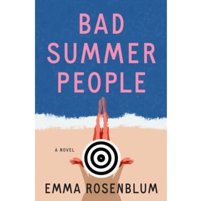 Bad Summer People - Rosenblum, Emma