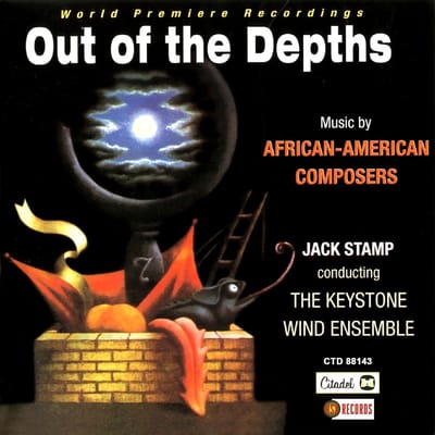 Out Of The Depths: Music By African American Composers