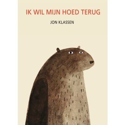 Ik Wil Mijn Hoed Terug - Jon Klassen