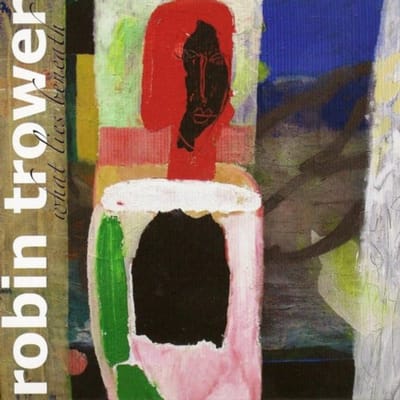 What Lies Beneath - Robin Trower
