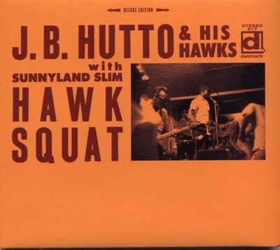 J.B. Hutto & The Hawks, Sunnyland Slim - Hawk Squat (CD)