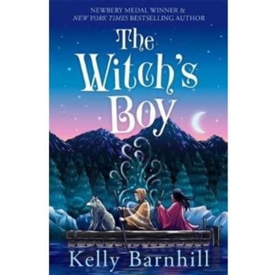 The Witch's Boy - Kelly Barnhill