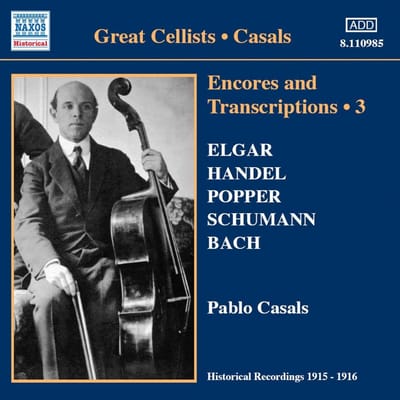 Pablo Casals - Encores And Transcriptions Volume 3 (CD)