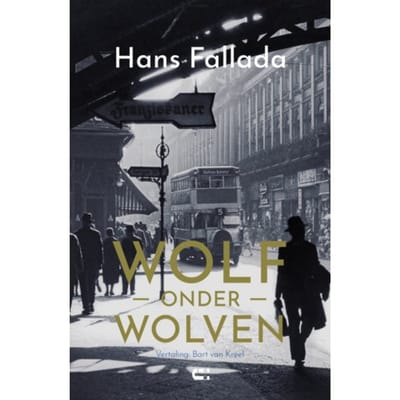 Wolf Onder Wolven - Hans Fallada