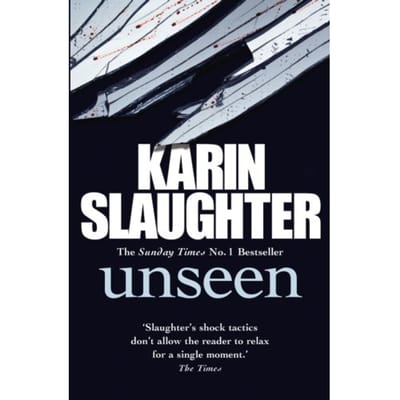 Unseen - Karin Slaughter