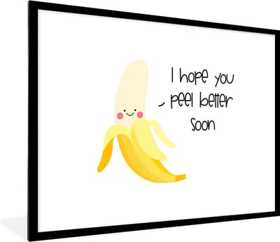 Fotolijst incl. Poster - Get well soon - Quotes - Banaan - 80x60 cm - Posterlijst