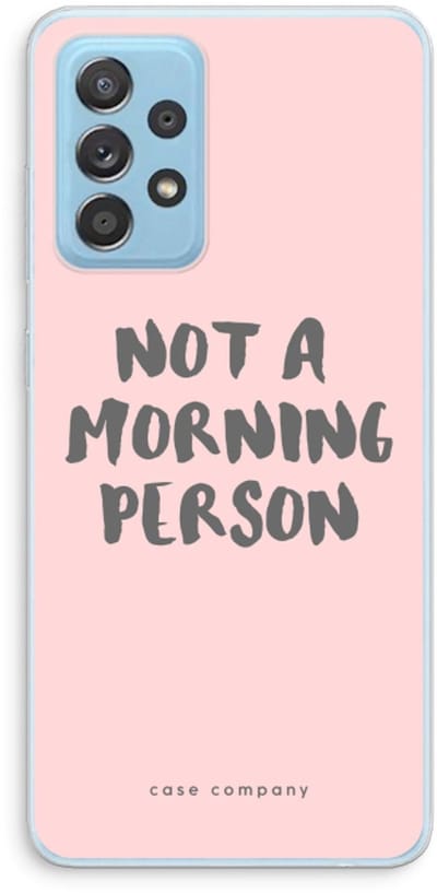 Case Company® - Hoesje geschikt voor Samsung Galaxy A73 hoesje - Morning person - Soft Cover Telefoonhoesje - Bescherming aan alle Kanten en Schermrand