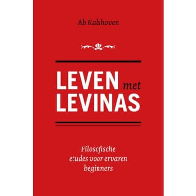 Leven Met Levinas - Ab Kalshoven