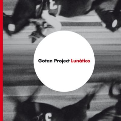 Gotan Project - Lunático (2 LP)