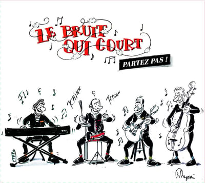 Le Bruit Qui Court - Partez Pas! (CD)