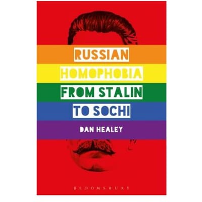 Russian Homophobia From Stalin To Sochi - Dan (University of Oxford, UK) H