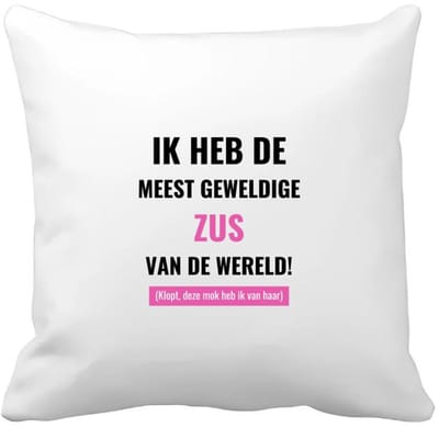 Akyol - ik heb de meest geweldige zus van wereld (klopt, deze mok heb ik van haar) Kussen hoes - Zus - de meest geweldigste zus - verjaardagscadeau - verjaardag - cadeau - cadeautje voor zus - zus artikelen - kado - geschenk - gift - 40 bij 40 cm
