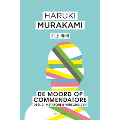De Moord Op Commendatore- Deel 2 - Haruki Murakami