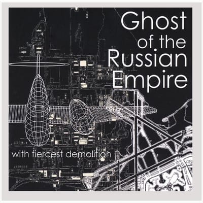 CD GHOST OF THE RUSSIAN EMPIRE - Met Fierste Sloop TGR001822 Dertig Geesten R 2006 VS Rock Gebruikt gray