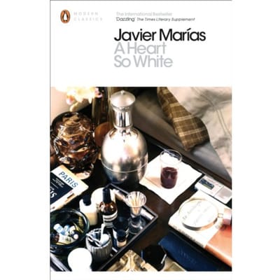 A Heart So White - Penguin Modern Classics - Javier Marias