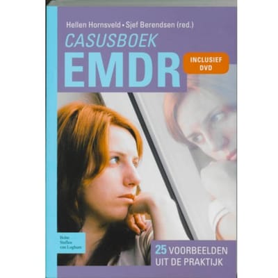 Casusboek Emdr 25 Voorbeelden Uit De Praktijk