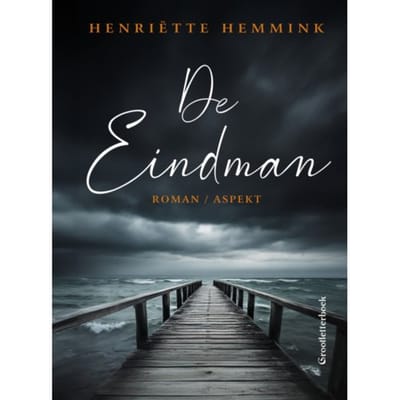 De Eindman ! Glb - Henriëtte Hemmink