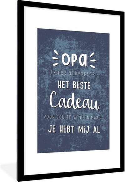Fotolijst incl. Poster - Spreuken - Het beste cadeau - Quotes - Opa - 60x90 cm - Posterlijst