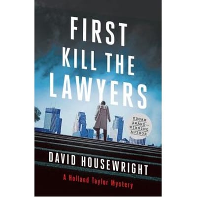First, Kill The Lawyers - David Housewright