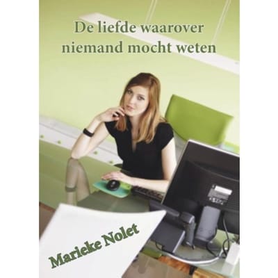 De Liefde Waarover Niemand Mocht Weten - Marieke Nolet