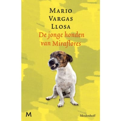 De Jonge Honden Van Miraflores - Mario Vargas Llosa