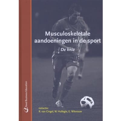 De Knie - Musculoskeletale Aandoeningen In De Sport - R. van Cingel