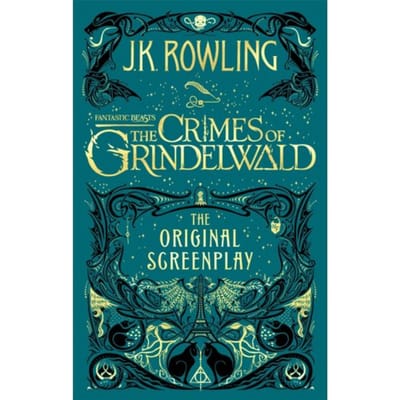 Fantastic Beasts: The Crimes Of Grindelwald - The Original Screenplay - J.K. Rowling