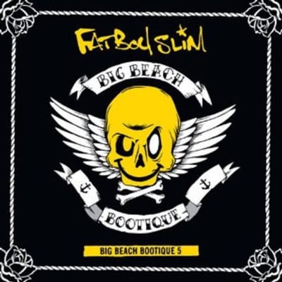 Big Beach Bootique 5 - Fatboy Slim