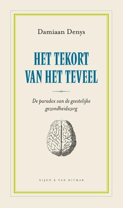 Het Tekort Van Het Teveel - Damiaan Denys