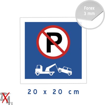 Pictogram/ bord | Stilstaan en parkeren verboden | 20 x 20 cm | Kunststof | Blauw | Parkeerverbod | Vierkant | Dit is geen parkeerplaats | Takelen | Wegsleepregeling | 1 stuk