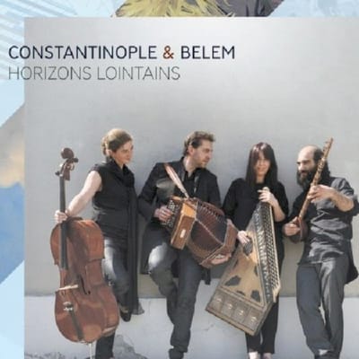 Horizons Lointains - Constantinople & Belem