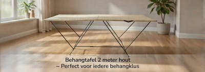 Behangtafel 2 meter hout - Perfect voor iedere behangklus