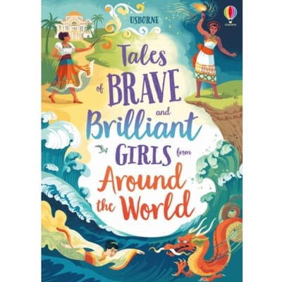 Tales Of Brave And Brilliant Girls From Around The World - Illustrated Story Collections - Lan Cook
