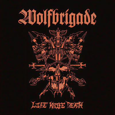 Wolfbrigade - Life Knife Death (LP)