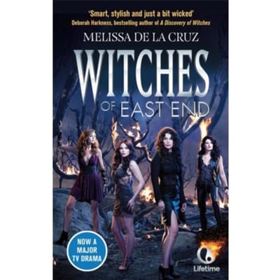 Witches Of East End - Witches Of The East - Melissa de la Cruz