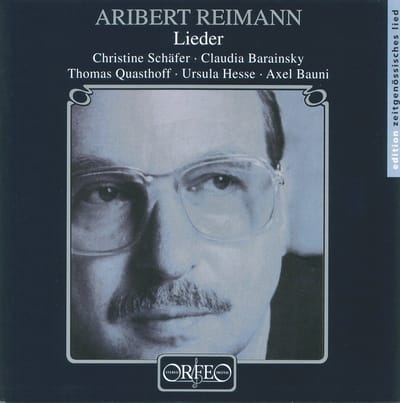 Christine Schäfer, Claudia Barainsky, Thomas Quasthoff, Ursula Hesse, Axel Bauni - Reimann: Lieder (CD)