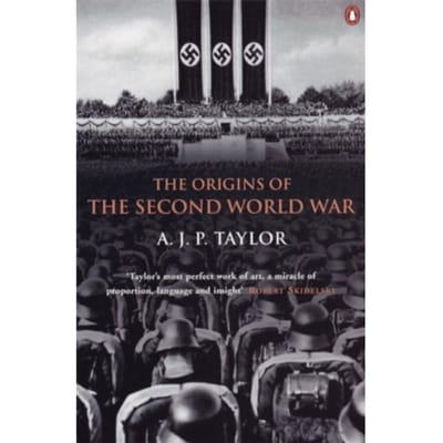 The Origins Of The Second World War - Professor A J P Taylor