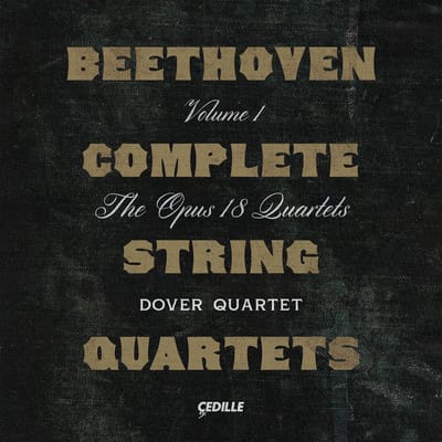 Dover Quartet - Complete String Quartets, Volume I (2 CD)