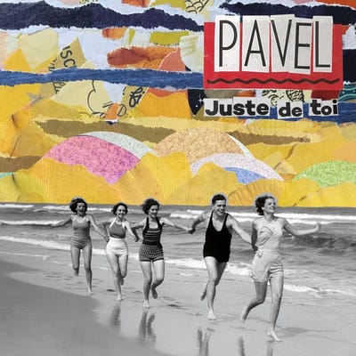 Pavel - Juste De Toi (CD)