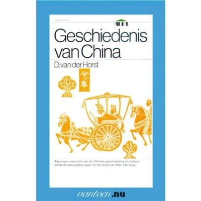 Geschiedenis Van China - Vantoen.Nu - D. van der Horst