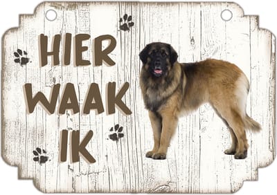 Hier Waak Ik: Leonberger | Waakbord | Spreukenbord | Hondenras | Hond | Betreden op eigen risico | Pas Op Voor De Hond | Deurbordjes | Bewaker Van Dit Huis