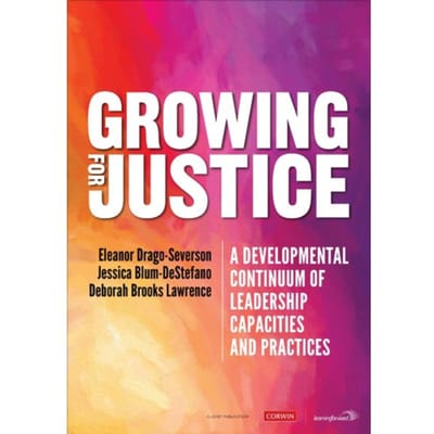 Growing For Justice - Drago-Severson, Eleanor