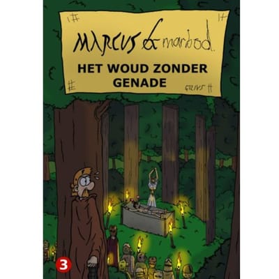 Marcus & Marbod 3 Het Woud Zonder Genade - Gilivs Gracilis