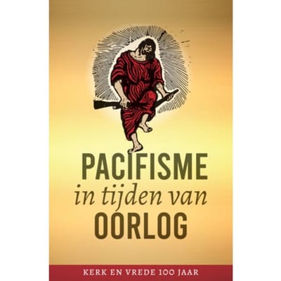 Pacifisme In Tijden Van Oorlog