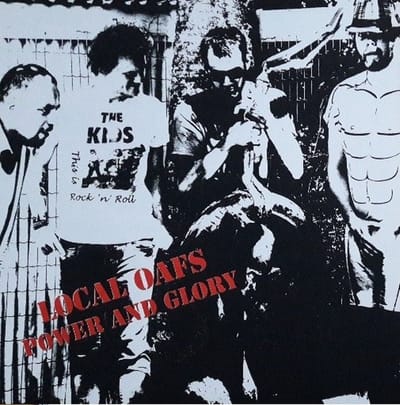 Local Oafs - Power And Glory (LP)